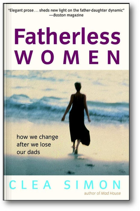 Fatherless Women: How We Change After We Lose Our Dads book cover