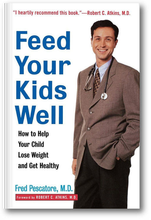 Feed Your Kids Well: How to Help Your Child Lose Weight and Get Healthy book cover