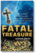 Fatal Treasure: Greed and Death, Emeralds and Gold, and the Obsessive Search for the Legendary Ghost Galleon Atocha book cover