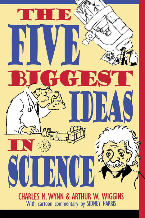 The Five Biggest Ideas in Science