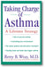 Taking Charge of Asthma: A Lifetime Strategy book cover
