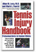 Tennis Injury Handbook: Professional Advice for Amateur Athletes book cover
