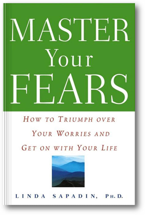 Master Your Fears: How to Triumph Over Your Worries and Get on with Your Life book cover