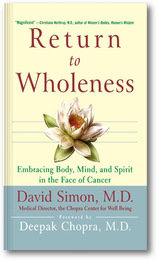 Return to Wholeness: Embracing Body, Mind, and Spirit in the Face of Cancer book cover