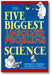 The Five Biggest Unsolved Problems in Science book cover