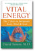Vital Energy: The 7 Keys to Invigorate Body, Mind, and Soul book cover