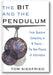 The Bit and the Pendulum: From Quantum Computing to M Theory—The New Physics of Information book cover