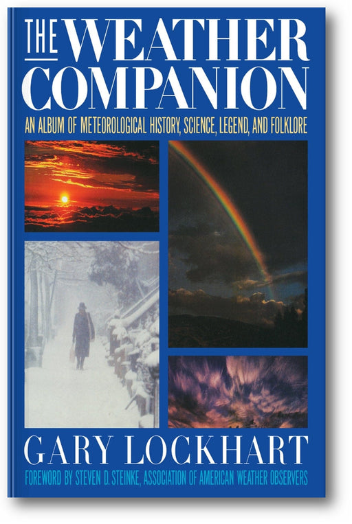 The Weather Companion: An Album of Meteorological History, Science, and Folklore book cover