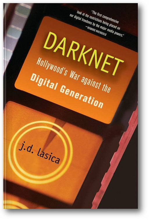 Darknet: Hollywood's War Against the Digital Generation book cover