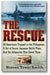 The Rescue: A True Story of Courage and Survival in World War II book cover