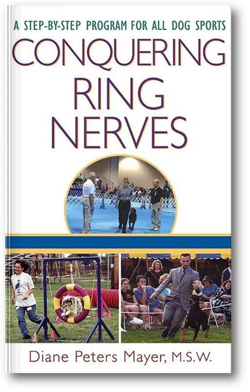 Conquering Ring Nerves: A Step-by-Step Program for All Dog Sports book cover