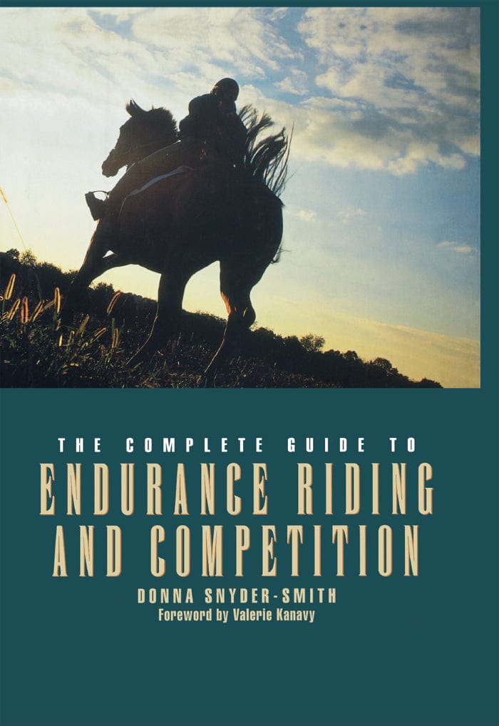 The Complete Guide to Endurance Riding and Competition — Turner Publishing