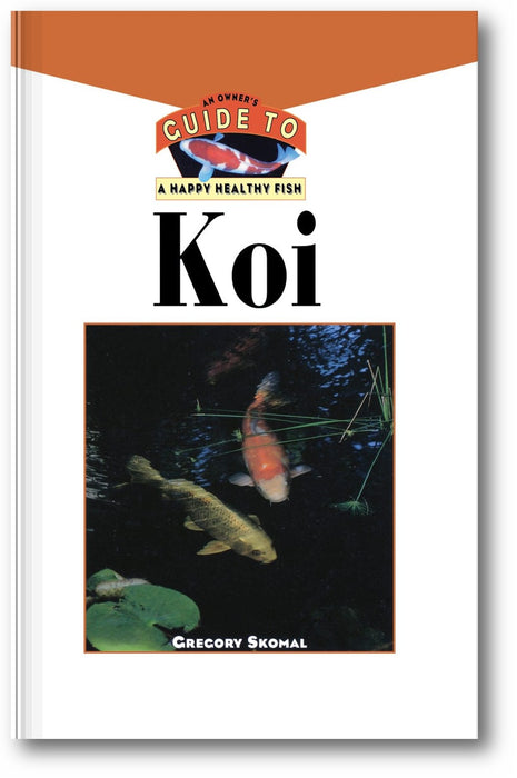 The Koi: An Owner's Guide to a Happy Healthy Fish book cover