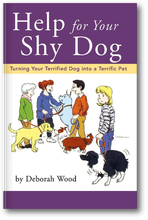 Help for Your Shy Dog: Turning Your Terrified Dog into a Terrific Pet book cover