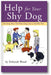 Help for Your Shy Dog: Turning Your Terrified Dog into a Terrific Pet book cover