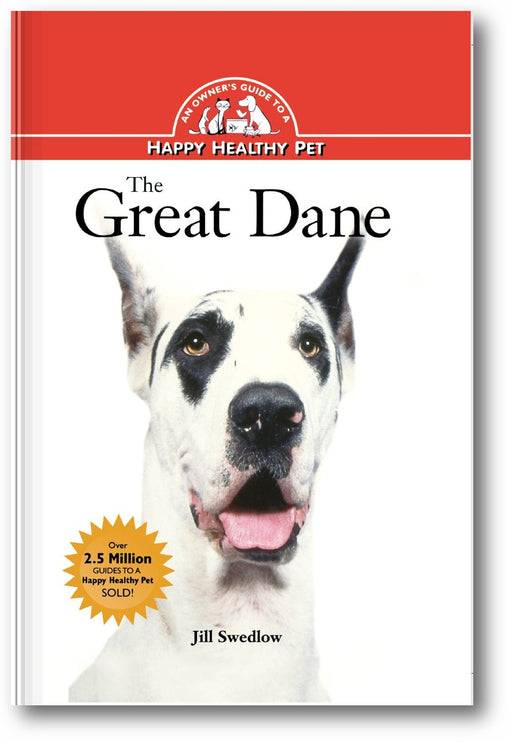 The Great Dane: An Owner's Guide to a Happy Healthy Pet book cover