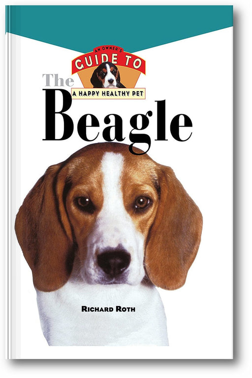 The Beagle: An Owner's Guide to a Happy Healthy Pet book cover