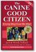 The Canine Good Citizen: Every Dog Can Be One book cover
