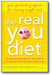 The Real You Diet: Your Personal Program for Lasting Weight Loss book cover