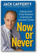 Now or Never: Getting Down to the Business of Saving Our American Dream book cover