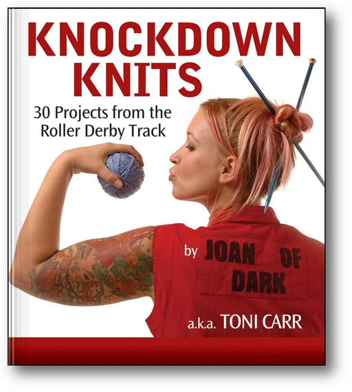 Knockdown Knits: 30 Projects from the Roller Derby Track book cover