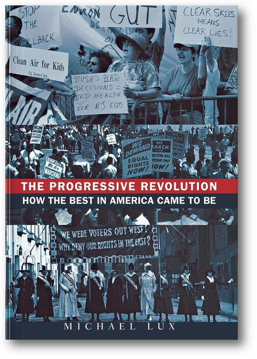 The Progressive Revolution: How the Best in America Came to Be book cover
