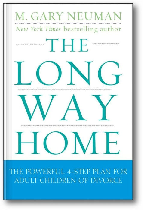 The Long Way Home: The Powerful 4-Step Plan for Adult Children of Divorce book cover