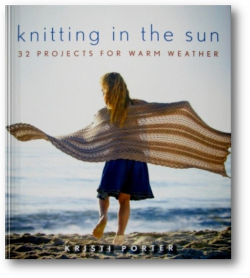Knitting In the Sun: 32 Projects for Warm Weather book cover