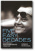 Five Easy Decades: How Jack Nicholson Became the Biggest Movie Star in Modern Times book cover