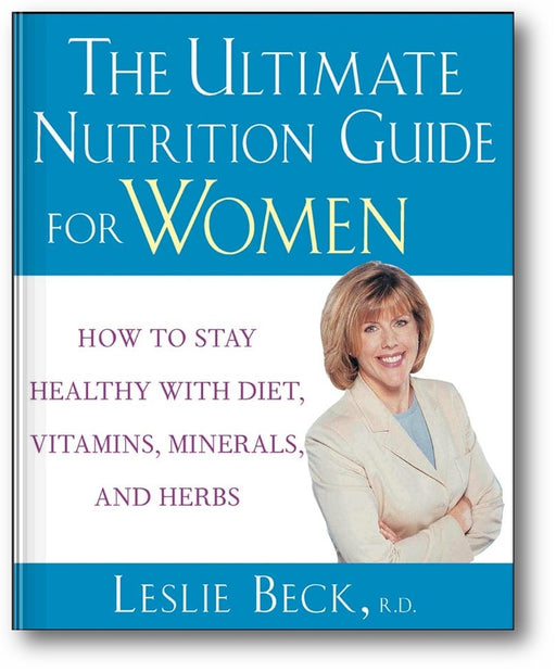 The Ultimate Nutrition Guide for Women: How to Stay Healthy with Diet, Vitamins, Minerals and Herbs book cover
