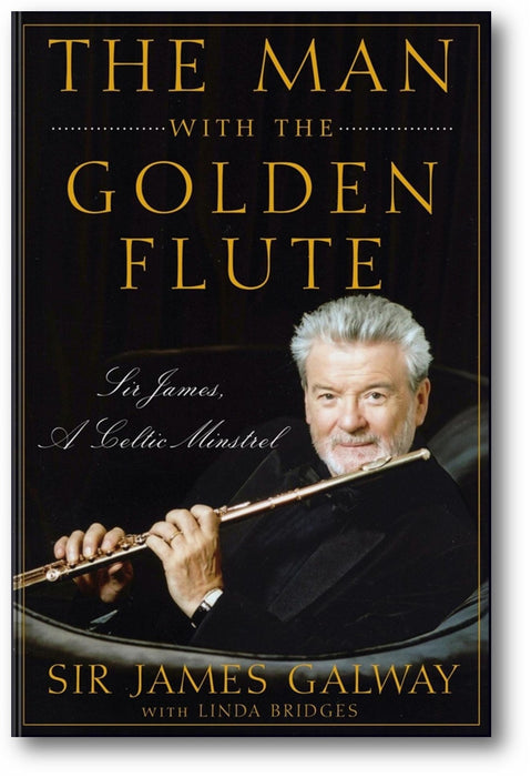 The Man with the Golden Flute: Sir James, a Celtic Minstrel book cover