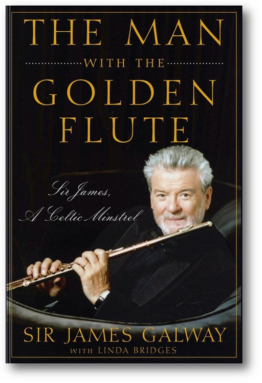 The Man with the Golden Flute: Sir James, a Celtic Minstrel book cover