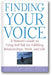 Finding Your Voice: A Woman's Guide to Using Self-Talk for Fulfilling Relationships, Work, and Life book cover
