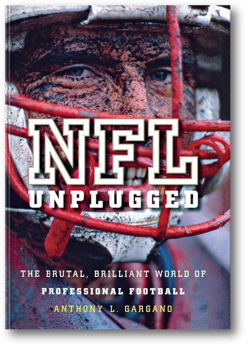NFL Unplugged: The Brutal, Brilliant World of Professional Football book cover