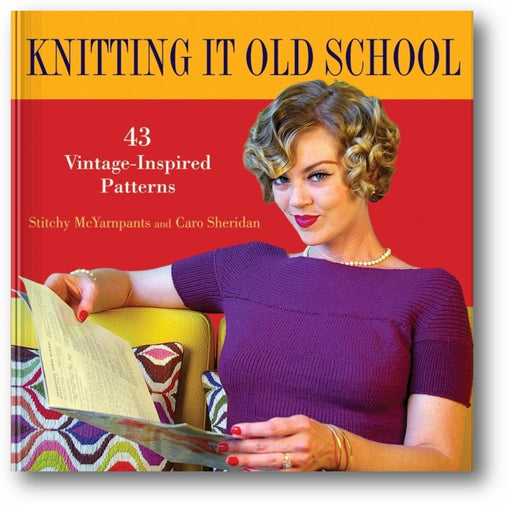 Knitting it Old School: 43 Vintage-Inspired Patterns book cover