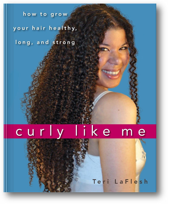 Curly Like Me: How to Grow Your Hair Healthy, Long, and Strong book cover