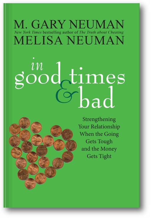 In Good Times and Bad: Strengthening Your Relationship When the Going Gets Tough and the Money Gets Tight book cover
