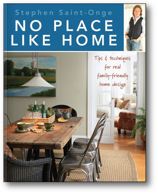 No Place Like Home: Tips & Techniques for Real Family-Friendly Home Design book cover
