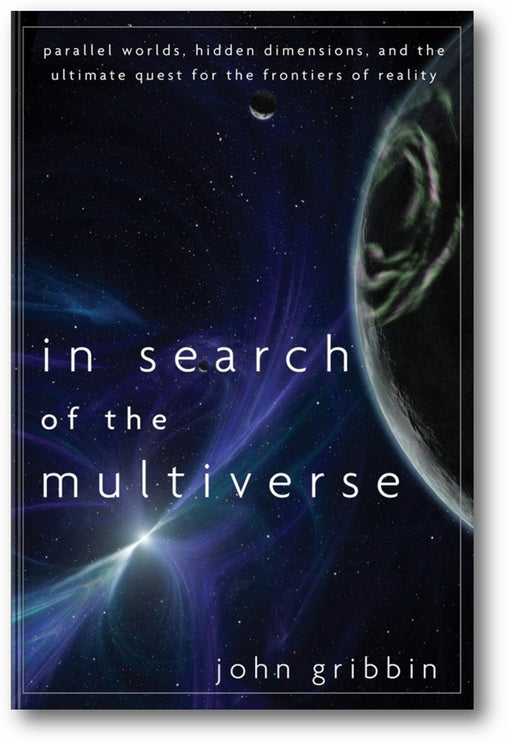 In Search of the Multiverse: Parallel Worlds, Hidden Dimensions, and the Ultimate Quest for the Frontiers of Reality book cover