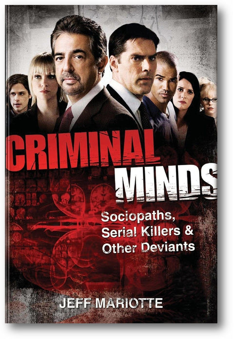 Criminal Minds: Sociopaths, Serial Killers, and Other Deviants book cover