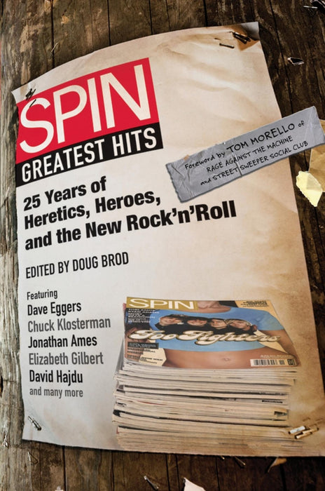 SPIN: Greatest Hits: 25 Years of Heretics, Heroes, and the New Rock 'n' Roll