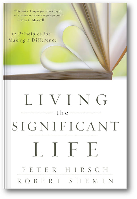 Living the Significant Life: 12 Principles for Making a Difference book cover