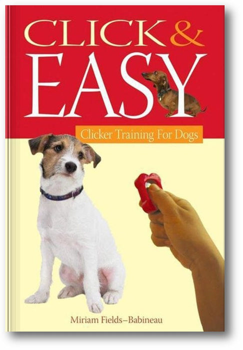 Click & Easy: Clicker Training for Dogs book cover