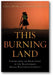This Burning Land: Lessons from the Front Lines of the Transformed Israeli-Palestinian Conflict book cover