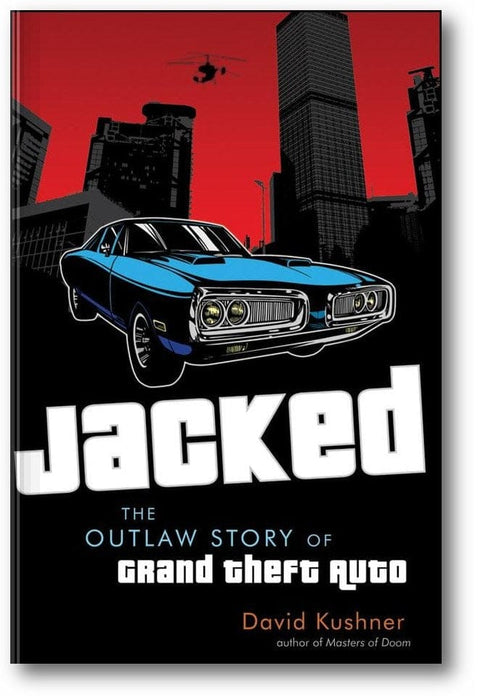Jacked: The Outlaw Story of Grand Theft Auto book cover