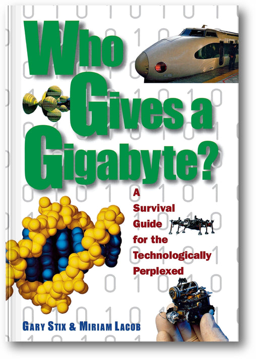 Who Gives a Gigabyte?: A Survival Guide for the Technologically Perplexed book cover