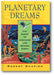 Planetary Dreams: The Quest to Discover Life Beyond Earth book cover