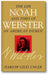 Noah Webster: The Life and Times of an American Patriot book cover