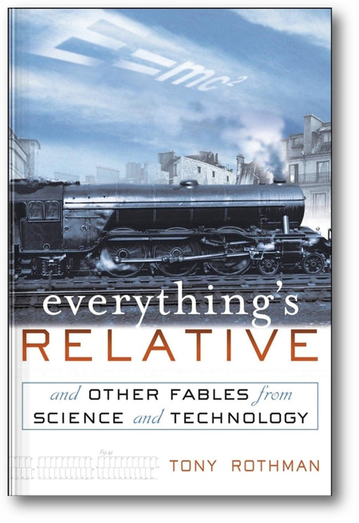 Everything's Relative: And Other Fables from Science and Technology book cover
