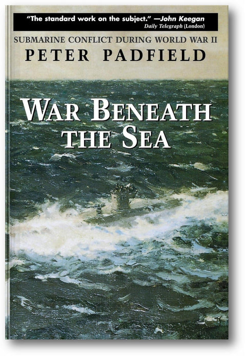 War Beneath the Sea: Submarine Conflict During World War II book cover